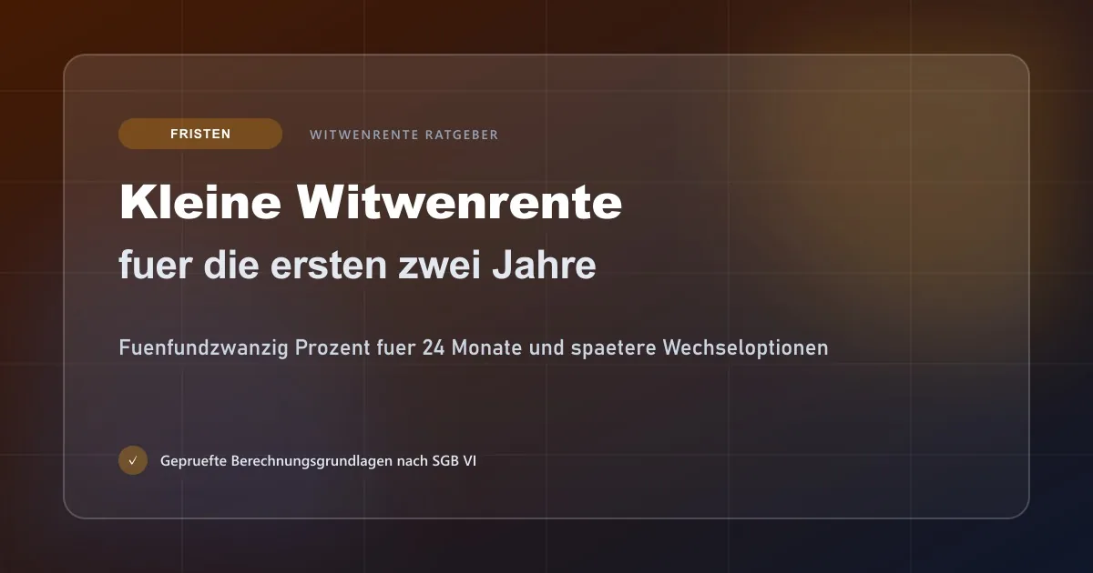 Kleine Witwenrente fuer die ersten zwei Jahre
